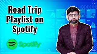 Best Road Trip Playlist on Spotify (Must-Hear Mix!)
