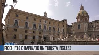Palermo. English tourist beaten and robbed