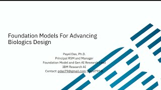 Payel Das, PhD - Harnessing Foundation Models For Assisting Biologics Discovery