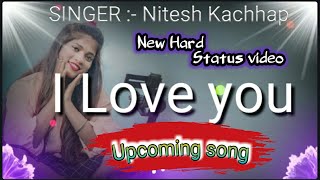 new song status video singer Nitesh kachhap #nagpuri_status #romantic_status #bedia_status_ramgarh