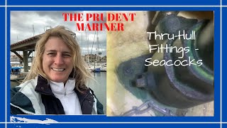 SAILING SKILLS AND SAFETY // THRU-HULL FITTINGS // THE PRUDENT MARINER // Deep Water Happy
