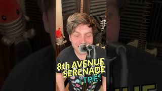 8th AVENUE SERENADE | Day 186 | Green Day
