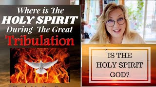 * DOES THE HOLY SPIRIT STAY FOR TRIBULATION OR LEAVE IN THE RAPTURE- Who Is He & Where Is He?*