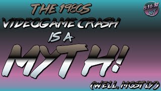 the videogame crash is a MYTH