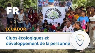 Ecuador: Ecological Clubs and Personal Development