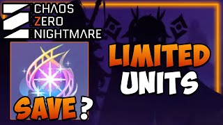 LIMITED Units CONFIRMED & What it means for the Future / OMEGA CODEs I Chaos Zero Nightmare