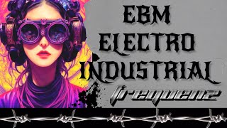 EBM, ELECTRO, CYBERPUNK MIX // FrequenZ 110 // MARTYR