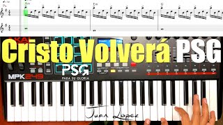 Cristo Volverá PSG Piano Tutorial + Partituras