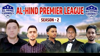 AL-HIND PREMIER LEAGUE 2025  || SEASON 02 ||