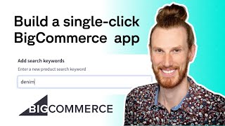 Build a fullstack, single-click BigCommerce app in 25 minutes