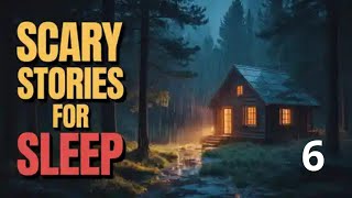 Real Scary Stories Narrated Over Rain Sounds  Calm Your Mind and Drift to Sleep Fast 6/BLACK SCREEN