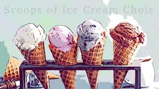 SCOOPS OF ICE CREAM CHOIR is Seriously Delicious Whether You’re Secular Sorbet or Religious Frappe