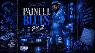 Lil Troy “Painful Blues” (OFFICIAL VIDEO)Pt.2 Shot by @kalkalmultimedia