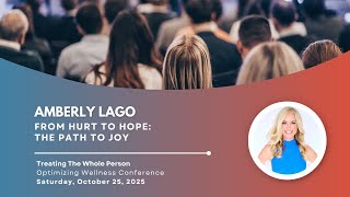 From Hurt to Hope: The Path to Joy - Amberly Lago - 2025 RSDSA Conference
