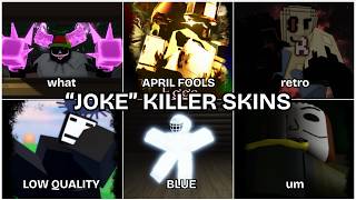 Using "JOKE" Killer Skins! | Roblox Forsaken