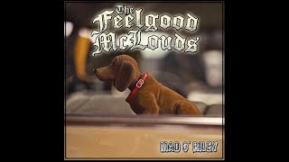 The Feelgood McLouds - Mad O´Riley (Official Video)