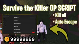 🤑Auto Escape 🤑 Survive The Killer Script (PASTEBIN 2023)