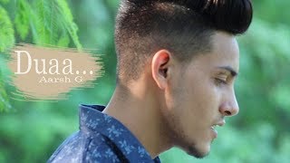 Duaa ( Teaser ) -  Aarsh G [COVER]