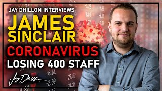 James Sinclair talks Coronavirus and Losing 400 Staff - The Business Mentor Podcast
