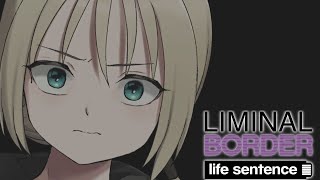 Liminal / Criminal Border - Life Sentence (015)