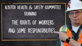 What are the rights of workers in Alberta? And some responsibilities