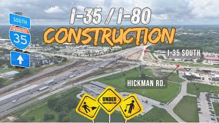 I‑35 I‑80 Hickman Rd Interchange Aerial Update – July 2025 Progress