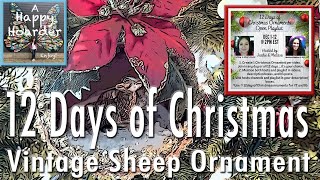 Vintage Sheep Ornament 12 Days of Christmas Ornaments Collaboration / Challenge Day 12