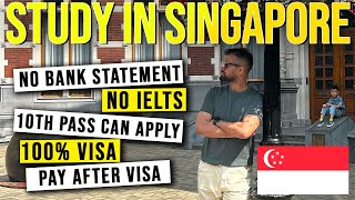 STUDY IN SINGAPORE 🇸🇬 2025 !! NO BANK STATEMENT!! NO IELTS !! PAY AFTER VISA !! #studyinsingapore