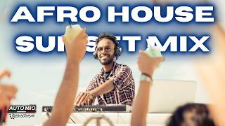 AFRO HOUSE SUNSET MIX 🌴 | Deep & Soulful Vibes (Adam Port, Avicii, The Weeknd, Coldplay, Diplo)