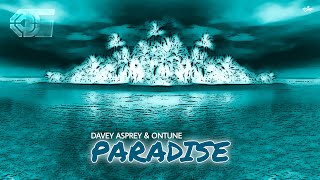 DAVEY ASPREY & ONTUNE - Paradise (Unofficial Music Video) [4K]