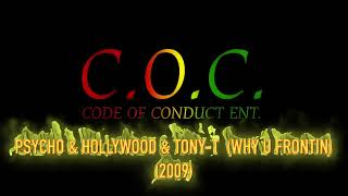PSYCHO & HOLLYWOOD & TONY- T -WHY U FRONTIN (2009) #codeofconductent. #music #plies #plentymoney