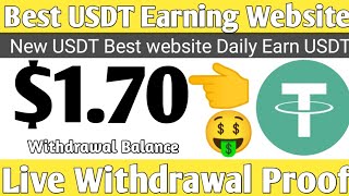 New best Usdt Mining website - live Withdrawal Proof - Daily Earn USDT and withdrawal