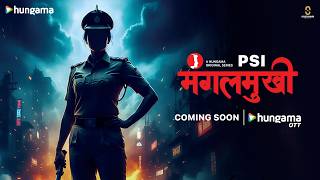 PSI Mangalmukhi Official Teaser Out Now | New Hindi Web Series 2026 | Hungama OTT | New Web Series