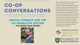 Co-op Conversation: Social Finance and the Co-operative Sector