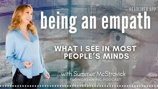 I'm an Empathic Intuitive, and Here's What I See Most in People’s Minds