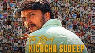 The Rise of Baadshah Kichcha Sudeep | Abhinaya Chakravarthy | Kichcha Sudeep | Sandalwood 