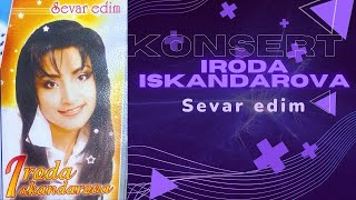 Iroda Iskandarovaning “Sevar edim” nomli konsert dasturi (2005)