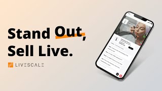 Stand Out, Sell Live: Live Shopping by Livescale