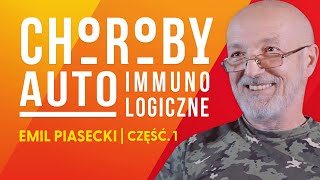 Autoimmune Diseases: The Truth Doctors Don't Tell You! Emil Piasecki [Part 1]