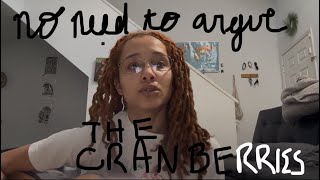 No Need To Argue - The Cranberries