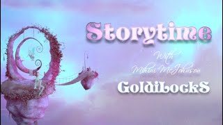 "Storytime" with Mihini McJohnson - (Audiobook Series) "GOLDILOCKS"