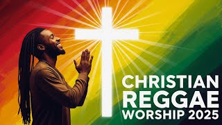 Celebrate Jesus With Uplifting Christian Reggae Worship Songs 2025 | Gospel Lyrics for Praise