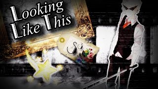「 S✯³」 Looĸιng Lιĸe Tнιѕ