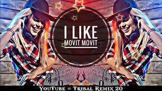 Dj Fizo | I Like Movit | Dj Dr Saiful |  Dj Fizo Faouez | Tribal Remix 20