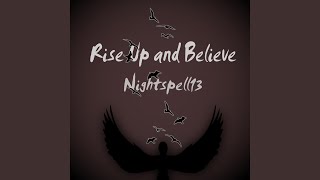 Rise up and Believe