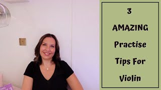 3 Tips To Practise VIOLIN More Effectively