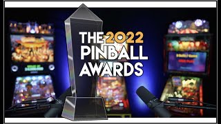 The 2022 Pinball Awards (Game Winners, Media Winners, Prizes, Reveals, Hall Of Fame, LIVE)