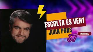 JUAN PONS - ESCOLTA ES VENT- ORQUESTRA SIMFONICA DE BARCELONA  - ANTONI ROS MARBÀ