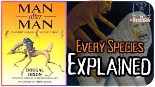 Man After Man: EVERY SPECIES Explained | Hitek, Host, Tundra-Dweller, Aquamorph