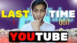 Is Quitting YouTube REALLY the Best Decision for My Tech Channel? || Last time I Quit Youtube